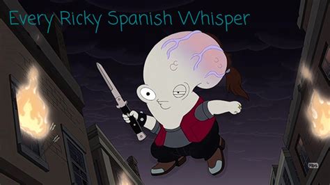 ricky spanish|American Dad: Every Ricky Spanish Whisper .